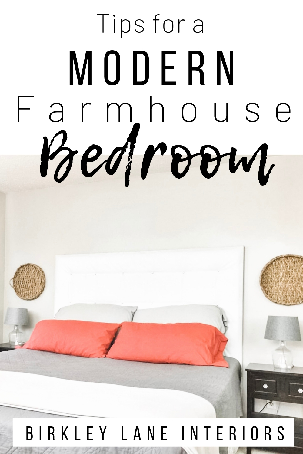 Modern Farmhouse Bedroom Birkley Lane Interiors