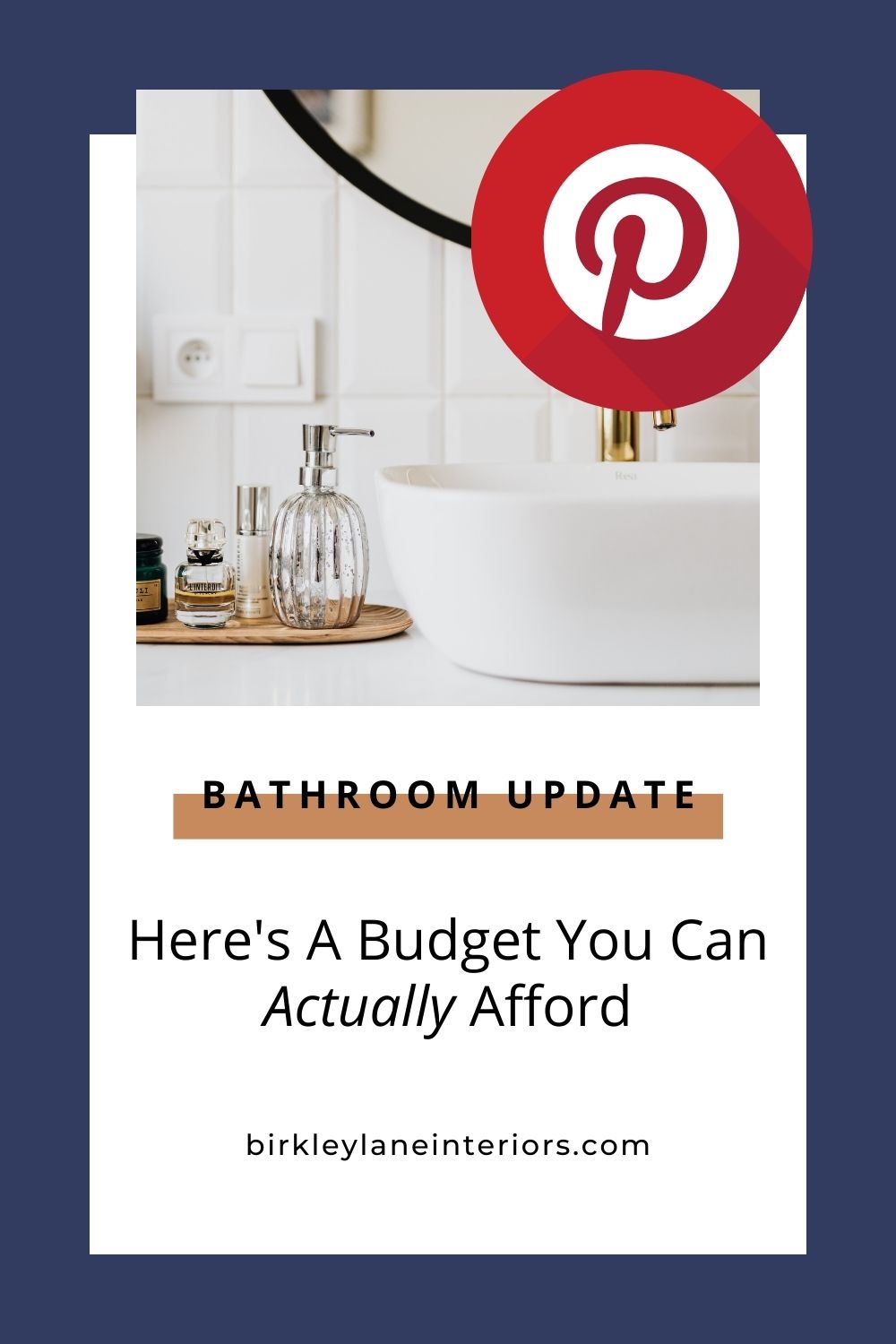 Updating Bathroom Big Budget vs. LowCost Ideas Birkley Lane Interiors